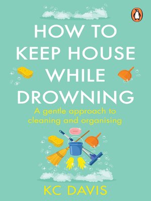 How to Keep House While Drowning - ebook